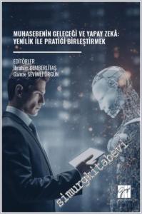 Muhasebenin Geleceği ve Yapay Zeka: Yenilik İle Pratiği Birleştirmek -        2025