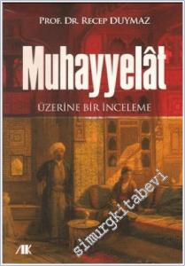 Muhayyelat Üzerine Bir İnceleme -        2012