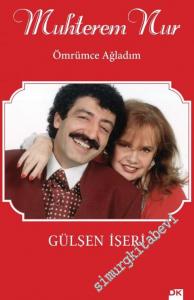 Muhterem Nur: Ömrümce Ağladım -        2017