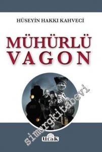Mühürlü Vagon -        2018
