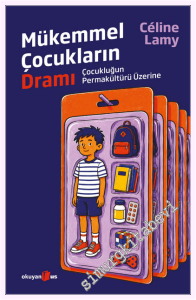 Mükemmel Çocukların Dramı: Çocukluğun Permakültürü Üzerine -         2026