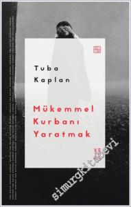 Mükemmel Kurbanı Yaratmak -        2025