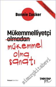 Mükemmelliyetçi Olmadan Mükemmel Olma Sanatı -        2025