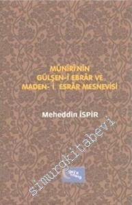 Müniri'nin Gülşen-i Ebrar ve Maden-i Esrar Mesnevisi -