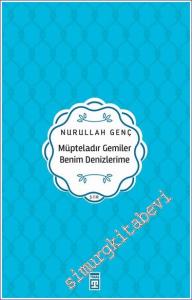 Müpteladır Gemiler Benim Denizlerime -        2023