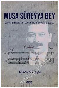 Musa Süreyya Bey Hayatı Eserleri ve Harf İnkilabı Öncesi Yazıları -        2023