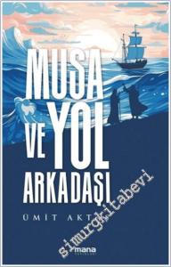 Musa ve Yol Arkadaşı -        2024