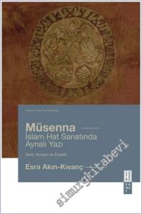 Müsenna İslam Hat Yazısında Aynalı Yazı : Tarih Kuram ve Estetik -        2025