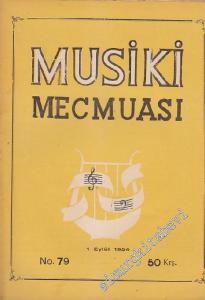 Musiki Mecmuası - Sayı: 79    7  Eylül