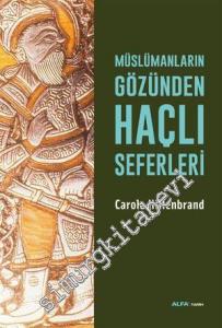 Müslümanların Gözünden Haçlı Seferleri -        2015
