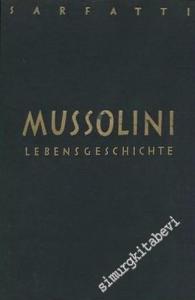 Mussolini : Lebensgeschicte: Nach Autobiographischen Unterlagen -        1927