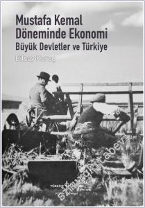 Mustafa Kemal Döneminde Ekonomi - Büyük Devletler ve Türkiye (Ciltli) -        2026