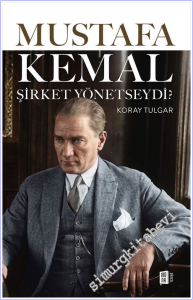 Mustafa Kemal Şirket Yönetseydi -