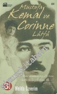 Mustafa Kemal ve Corinne Lütfü: Bir Dostluğun Öyküsü -        2007
