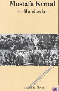 Mustafa Kemal ve Mandacılar -