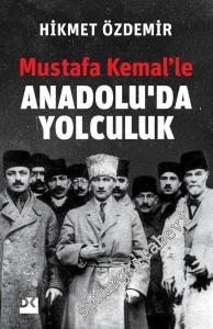 Mustafa Kemal'le Anadolu'da Yolculuk -        2021