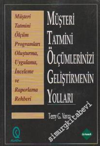 Müşteri Tatmini Ölçümlerinizi Geliştirmenin Yolları -