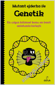Mutant Ejderha ile Genetik : En Çılgın Bilimsel Konu En Basit Anlatımla Birleşti -