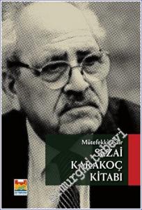 Mütefekkir Şair - Sezai Karakoç Kitabı -        2023