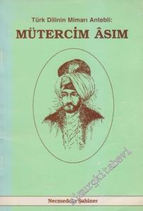 Mütercim Âsım: Türk Dilinin Mimarı Antebli -