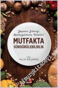 Mutfakta Sürdürülebilirlik “Yaşamın Geleceği, Medeniyetimizin Temelleri” -        2023