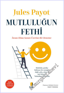 Mutluluğun Fethi : İnsan Olma Sanatı Üzerine Bir Deneme -        2026