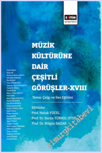 Müzik Kültürüne Dair Çeşitli Görüşler - 18 - Tema : Çalgı ve Ses Eğitimi -        2025