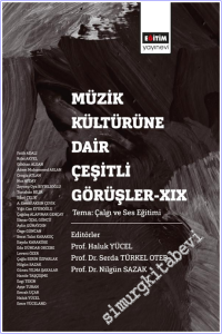 Müzik Kültürüne Dair Çeşitli Görüşler - 19 - Tema : Çalgı ve Ses Eğitimi -        2025