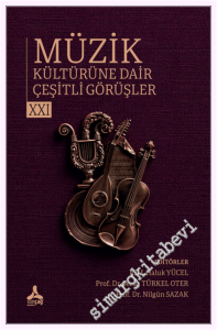 Müzik Kültürüne Dair Çeşitli Görüşler - 21 -         2026