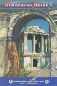 Mylasa'da Milas'a: Geçmişten Geleceğe (İngilizce) -        2006