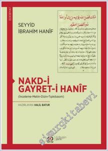 Nakd-i Gayret-i Hanif : İnceleme Metin Dizin Tıpkıbasım -        2022