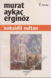 Nakşidil Sultan -