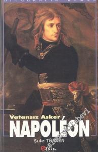 Napoleon: Vatansız Asker -