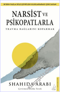 Narsist ve Psikopatlarla Travma Bağlarını Koparmak -        2026