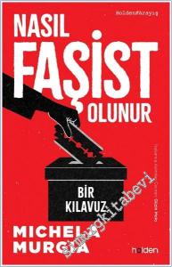 Nasıl Faşist Olunur : Bir Kılavuz -        2025