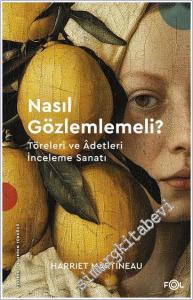 Nasıl Gözlemlemeli - Töreleri ve Âdetleri İnceleme Sanatı -        2025