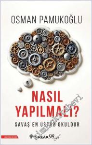 Nasıl Yapılmalı : Savaş En Üstün Okuldur -        2025