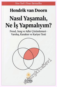 Nasıl Yaşamalı Ne İş Yapmalıyım -