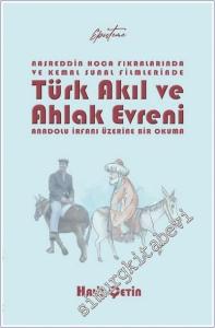 Nasreddin Hoca Fıkralarında ve Kemal Sunal Filmlerinde Türk Akıl ve Ahlak Evreni -        2025