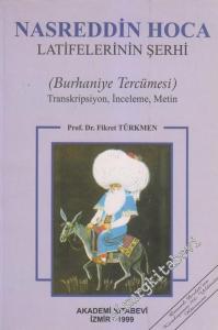 Nasrettin Hoca Latifelerinin Şerhi (Burhaniye Tercümesi), Transkripsiyon, İnceleme, Metin -        2004