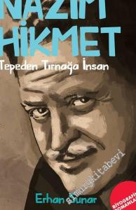 Nazım Hikmet: Tepeden Tırnağa İnsan -