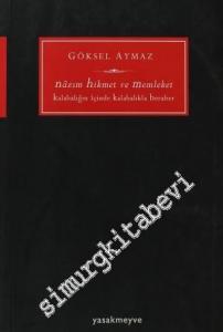 Nâzım Hikmet ve Memleket: Kalabalığın İçinde Kalabalıkla Beraber -