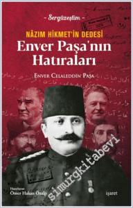 Nazım Hikmet'in Dedesi Enver Paşa'nın Hatırları -        2025