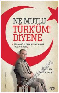 Ne Mutlu Türk'üm Diyene : Türk-Müslüman Kimliğinin Müzakeresi -        2022