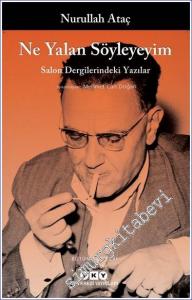 Ne Yalan Söyleyeyim - Salon Dergilerindeki Yazılar -        2022