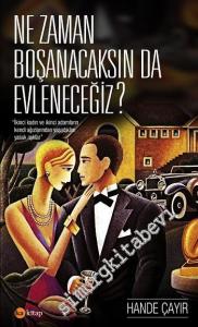 Ne Zaman Boşanacaksın Da Evleneceğiz: İkinci kadın ve ikinci adamların kendi ağızlarından yaşadıkları yasak aşklar -