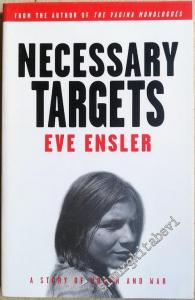 Necessary Targets: A Story of Women and War - A Play -        2001
