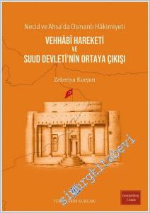 Necid ve Ahsa'da Osmanlı Hakimiyeti - Vehhabi Hareketi ve Suud Devleti'nin Ortaya Çıkışı (1800 - 1914) -        2025
