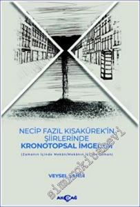 Necip Fazıl Kısakürek'in Şiirlerinde Kronotopsal İmgelem -        2023