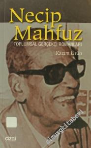 Necip Mahfuz ve Toplumsal Gerçekçi Romanları -        2002